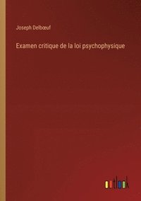 bokomslag Examen critique de la loi psychophysique