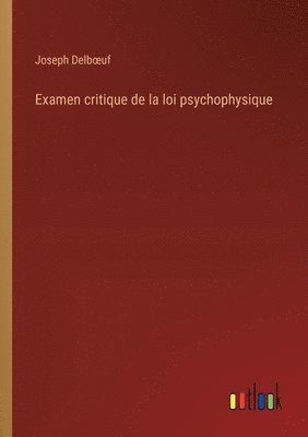 bokomslag Examen critique de la loi psychophysique