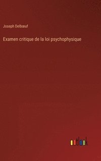 bokomslag Examen critique de la loi psychophysique
