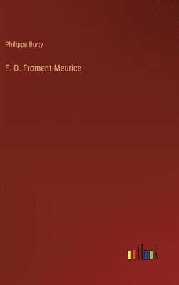F.-D. Froment-Meurice 1