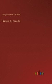 bokomslag Histoire du Canada