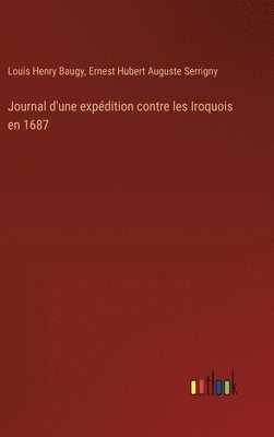 bokomslag Journal d'une expédition contre les Iroquois en 1687