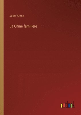 bokomslag Chine familière