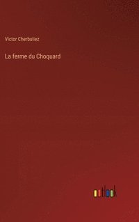 bokomslag ferme du Choquard