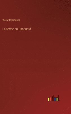 bokomslag ferme du Choquard