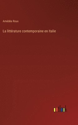 bokomslag La littrature contemporaine en Italie