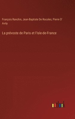 La prvoste de Paris et l'Isle-de-France 1