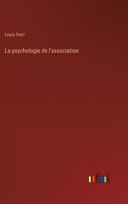 bokomslag La psychologie de l'association