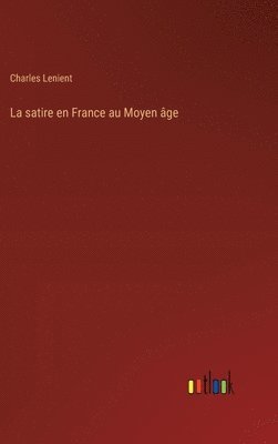 bokomslag satire en France au Moyen âge