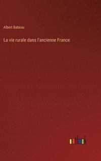 bokomslag vie rurale dans l'ancienne France