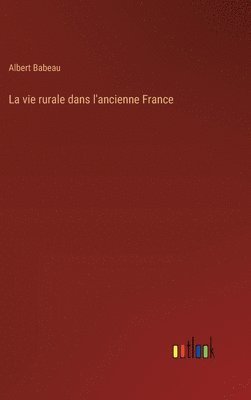 bokomslag vie rurale dans l'ancienne France