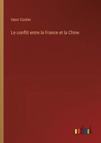 bokomslag conflit entre la France et la Chine