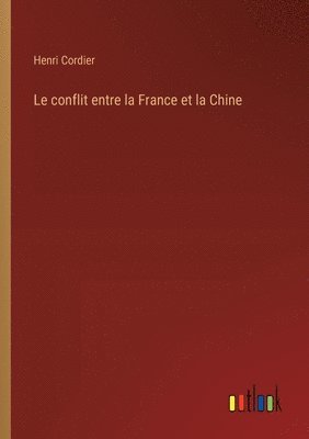 bokomslag conflit entre la France et la Chine