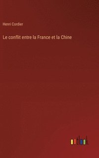 bokomslag conflit entre la France et la Chine