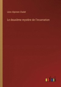 bokomslag deuxième mystère de l'incarnation