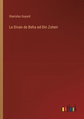 bokomslag Divan de Beha ed-Din Zoheir