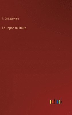 bokomslag Japon militaire