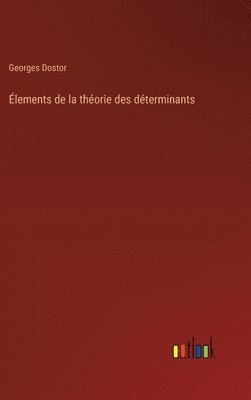 lements de la thorie des dterminants 1