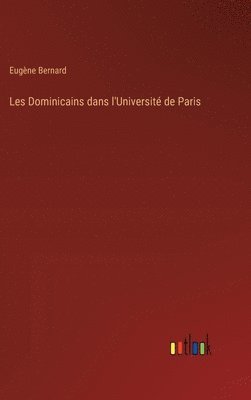 Les Dominicains dans l'Universit de Paris 1