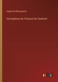 bokomslag Conceptions de François du Vauborel