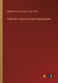 bokomslag Trait des impressions photographiques