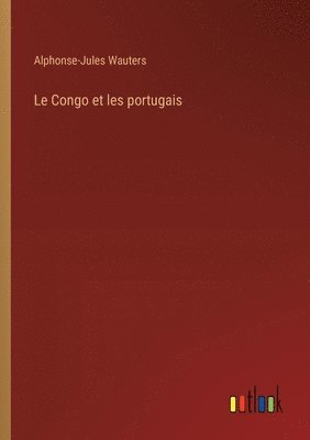 bokomslag Le Congo et les portugais