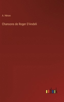 bokomslag Chansons de Roger D'Andeli