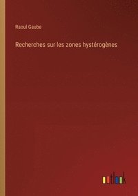 bokomslag Recherches sur les zones hystrognes