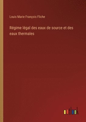 bokomslag Régime légal des eaux de source et des eaux thermales