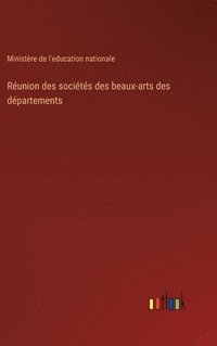 bokomslag Runion des socits des beaux-arts des dpartements