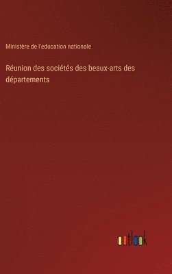 Runion des socits des beaux-arts des dpartements 1