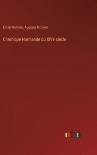 bokomslag Chronique Normande du XIVe sicle