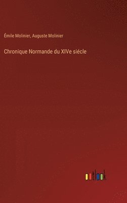 bokomslag Chronique Normande du XIVe siécle