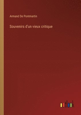 bokomslag Souvenirs d'un vieux critique