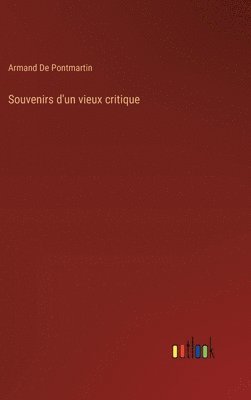 Souvenirs d'un vieux critique 1