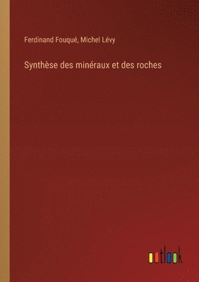 Synthse des minraux et des roches 1