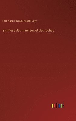 bokomslag Synthèse des minéraux et des roches