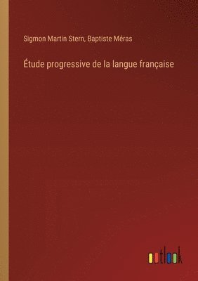 bokomslag tude progressive de la langue franaise