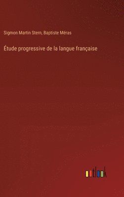 tude progressive de la langue franaise 1