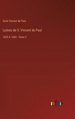 Lettres de S. Vincent de Paul 1