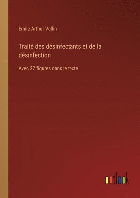 bokomslag Trait des dsinfectants et de la dsinfection