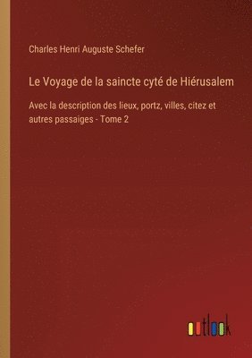 Voyage de la saincte cyté de Hiérusalem