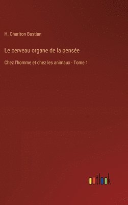 bokomslag cerveau organe de la pensée