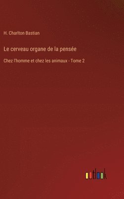 bokomslag cerveau organe de la pensée