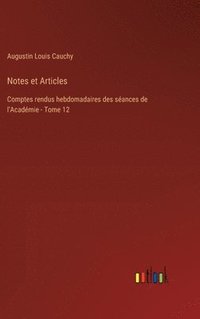 bokomslag Notes et Articles: Comptes rendus hebdomadaires des séances de l'Académie - Tome 12