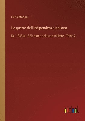 guerre dell'indipendenza italiana 1