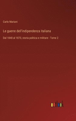 bokomslag Le guerre dell'indipendenza italiana