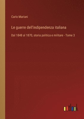 guerre dell'indipendenza italiana 1