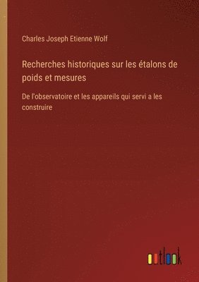 Recherches historiques sur les talons de poids et mesures 1