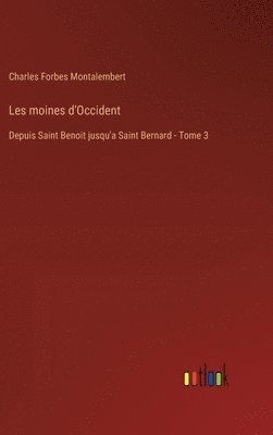 Les moines d'Occident